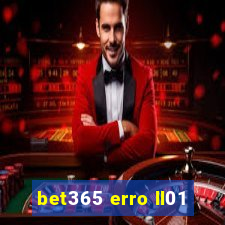 bet365 erro ll01